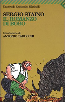 Il romanzo di Bobo - Sergio Staino, Antonio Tabucchi