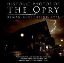 Historic Photos of the Opry: Ryman Auditorium 1974 - Jim McGuire, Marty Stuart, Garrison Keillor