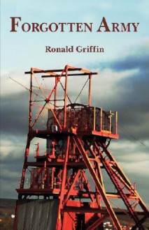 Forgotten Army - Ronald Griffin