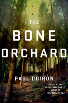 The Bone Orchard - Paul Doiron