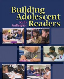 Building Adolescent Readers (DVD) - Kelly Gallagher