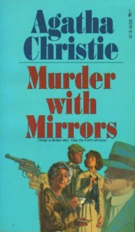 Murder with Mirrors - Agatha Christie