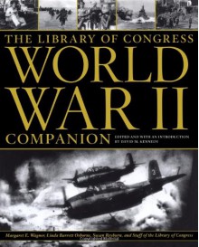 The Library of Congress World War II Companion - David M. Kennedy