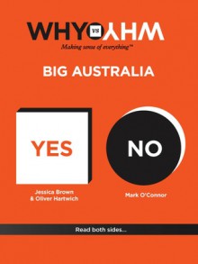 Why vs Why: Big Australia - Jessica Brown, Oliver Hartwich