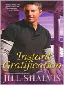 Instant Gratification - Jill Shalvis