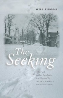 The Seeking (Northeastern Library of Black Literature) - Will Thomas, Mark J Madigan, Dan Gediman