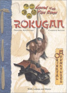 Rokugan: Oriental Adventures - Rich Wulf