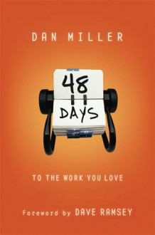 48 Days to the Work You Love: An Interactive Study with CD (Audio) - Dan Miller