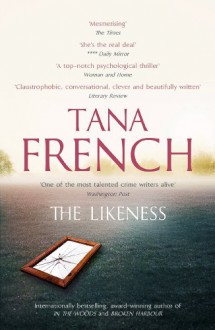 The Likeness - Tana French