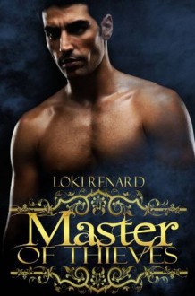 Master of Thieves - Loki Renard