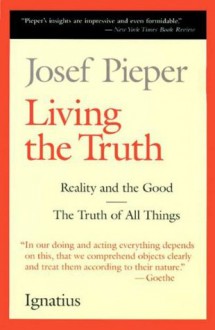 Living the Truth - Josef Pieper, Stella Lange, Lothar Krauth