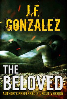 The Beloved - J.F. Gonzalez