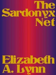 The Sardonyx Net - Elizabeth A. Lynn