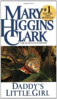 Daddy's Little Girl - Mary Higgins Clark