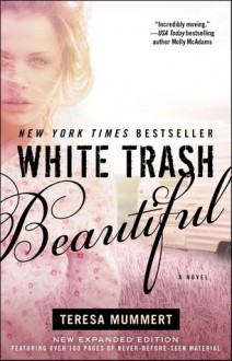 White Trash Beautiful - Teresa Mummert