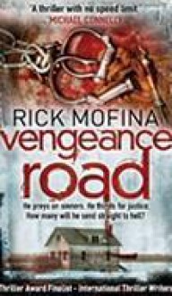 Vengeance Road - Rick Mofina