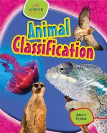 Animal Classification - Angela Royston