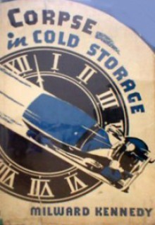 Corpse in Cold Storage - Milward Kennedy