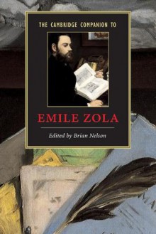 The Cambridge Companion to Emile Zola (Cambridge Companions to Literature) - Brian Nelson