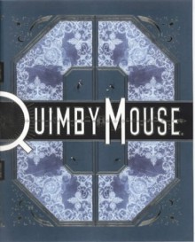 Quimby the Mouse: Or Comic Strips, 1990-1991 - Chris Ware