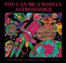 You Can Be a Woman Astronomer - Andrea Mia Ghez, Judith Love Cohen, David A. Katz