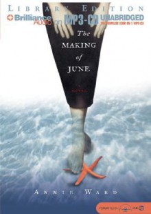 The Making of June - Annie Ward, Aasne Vigesaa