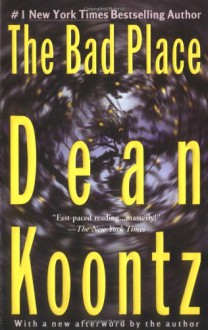 The Bad Place - Dean Koontz