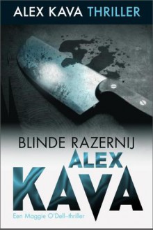 Blinde razernij - Alex Kava, Erica Feberwee