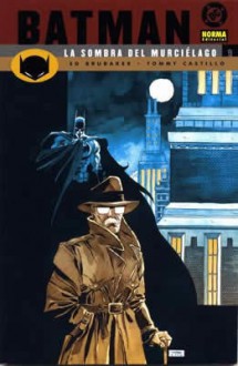 Batman : la sombra del murciélago 9 - Ed Brubaker, Tommy Castillo