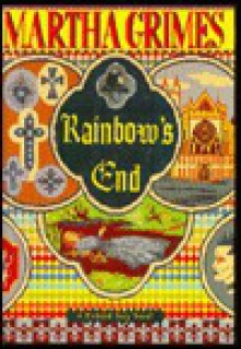 Rainbow's End - Martha Grimes