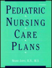 Pediatric Nursing Care Plans - Marie S. Jaffe