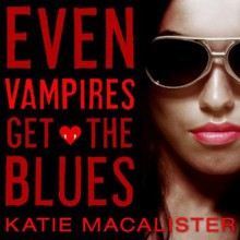 Even Vampires Get the Blues - Katie MacAlister, Carrington MacDuffie