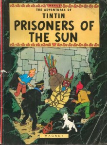 Prisoners Of The Sun (The Adventures Of Tintin) - Hergé