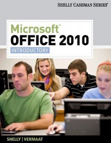 Microsoft Office 2010 Introductory (Hardcover Spiral Binding) - Gary B. Shelly, Misty E. Vermaat