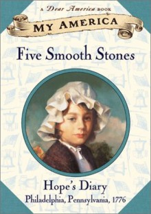 My America: Five Smooth Stones: Hope's Revolutionary War Diary, Book One - Kristiana Gregory