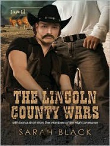 The Lincoln County Wars - Sarah Black