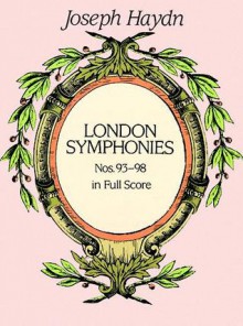 London Symphonies Nos. 93-98 - Joseph Haydn