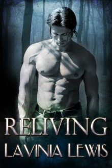 Reliving - Lavinia Lewis