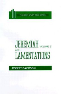 Jeremiah Volume 2, and Lamentations - Robert Davidson