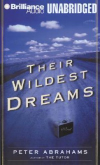 Their Wildest Dreams (Audio) - Peter Abrahams