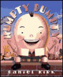 Humpty Dumpty - Daniel Kirk