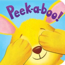Peek-A-Boo! - Tiger Tales, Ben Mantle
