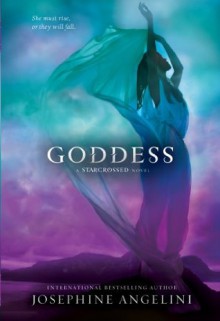 Goddess (Starcrossed) - Josephine Angelini