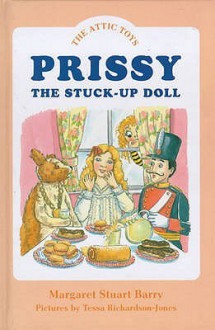 Prissy, The Stuck Up Doll (Attic Toys) - Margaret Stuart Barry