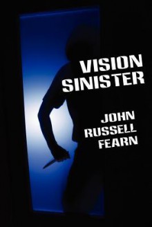 Vision Sinister - John Russell Fearn