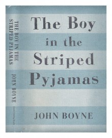 The Boy in the Striped Pyjamas - John Boyne