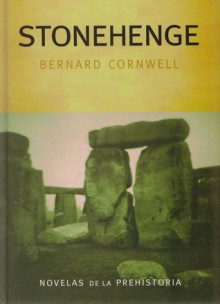 Stonehenge - Bernard Cornwell