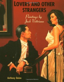 Lovers and Others Strangers: Paintings by Jack Vettriano - Jack Vettriano, Anthony Quinn