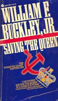 Saving the Queen - William F. Buckley Jr.