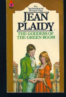 GODDESS OF THE GREEN ROOM (GEORGIAN SAGA 10) - JEAN PLAIDY